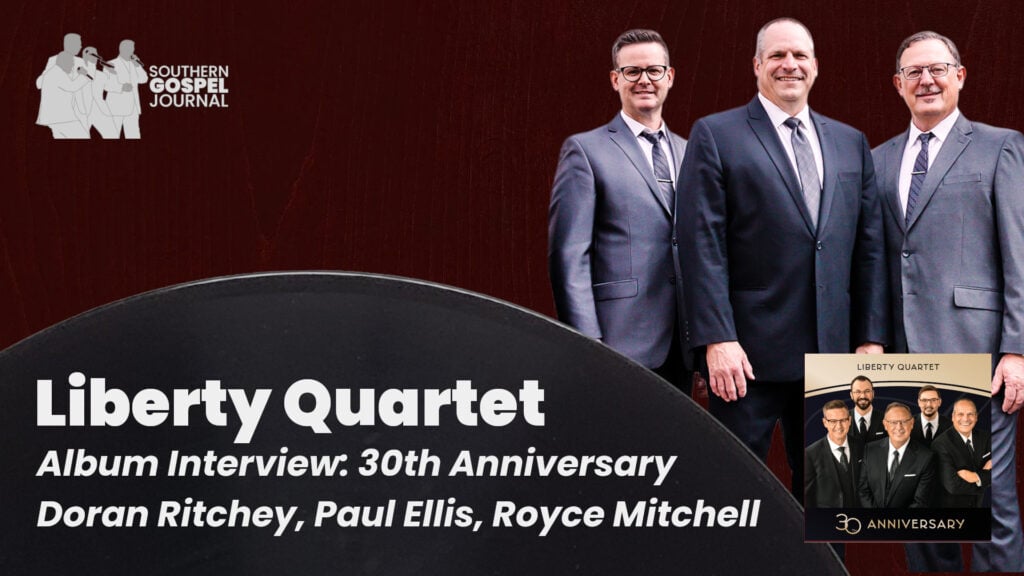 Liberty Quartet: Album Interview - 30th Anniversary - Doran Ritchey, Paul Ellis, Royce Mitchell